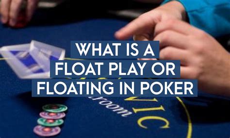 float poker definition